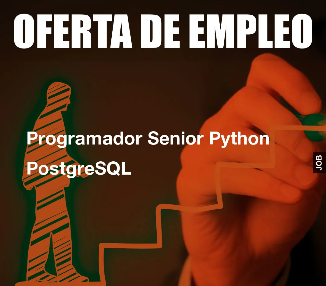 Programador Senior Python PostgreSQL Programador Senior Python PostgreSQL