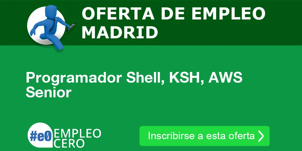 Programador Shell, KSH, AWS Senior Programador Shell, KSH, AWS Senior