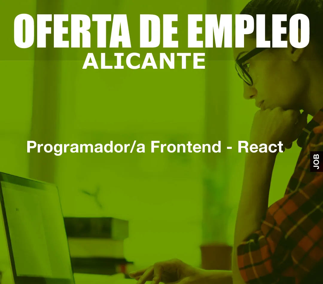 Programador/a Frontend - React Programador/a Frontend - React