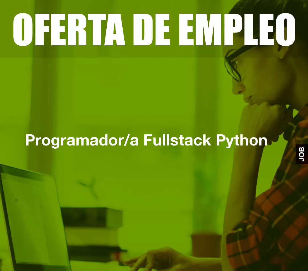 Programador/a Fullstack Python Programador/a Fullstack Python