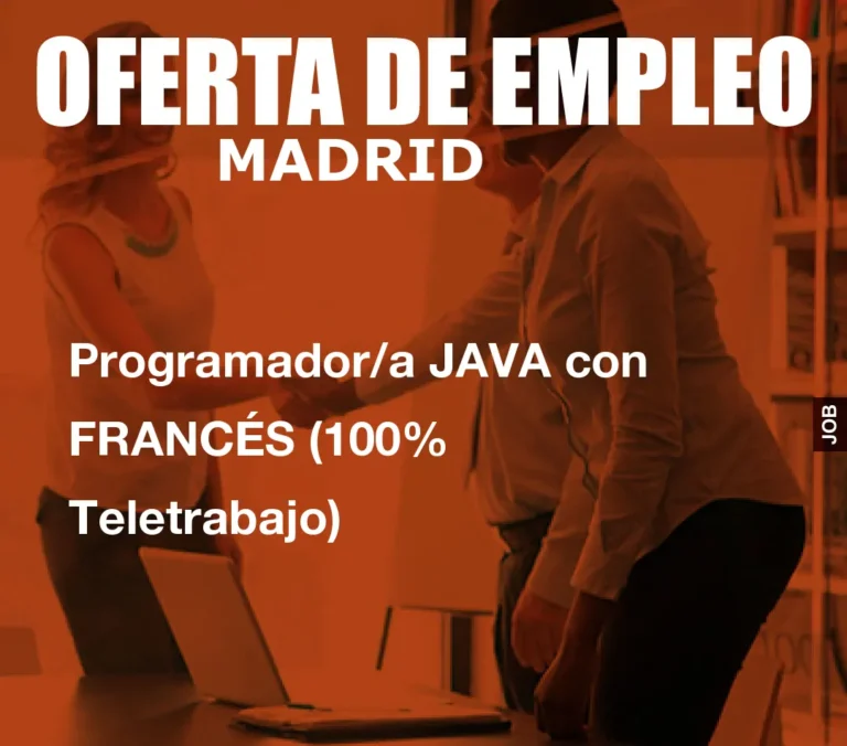 Programador/a JAVA con FRANCÉS (100% Teletrabajo)