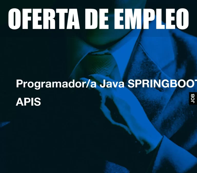 Programador/a Java SPRINGBOOT APIS
