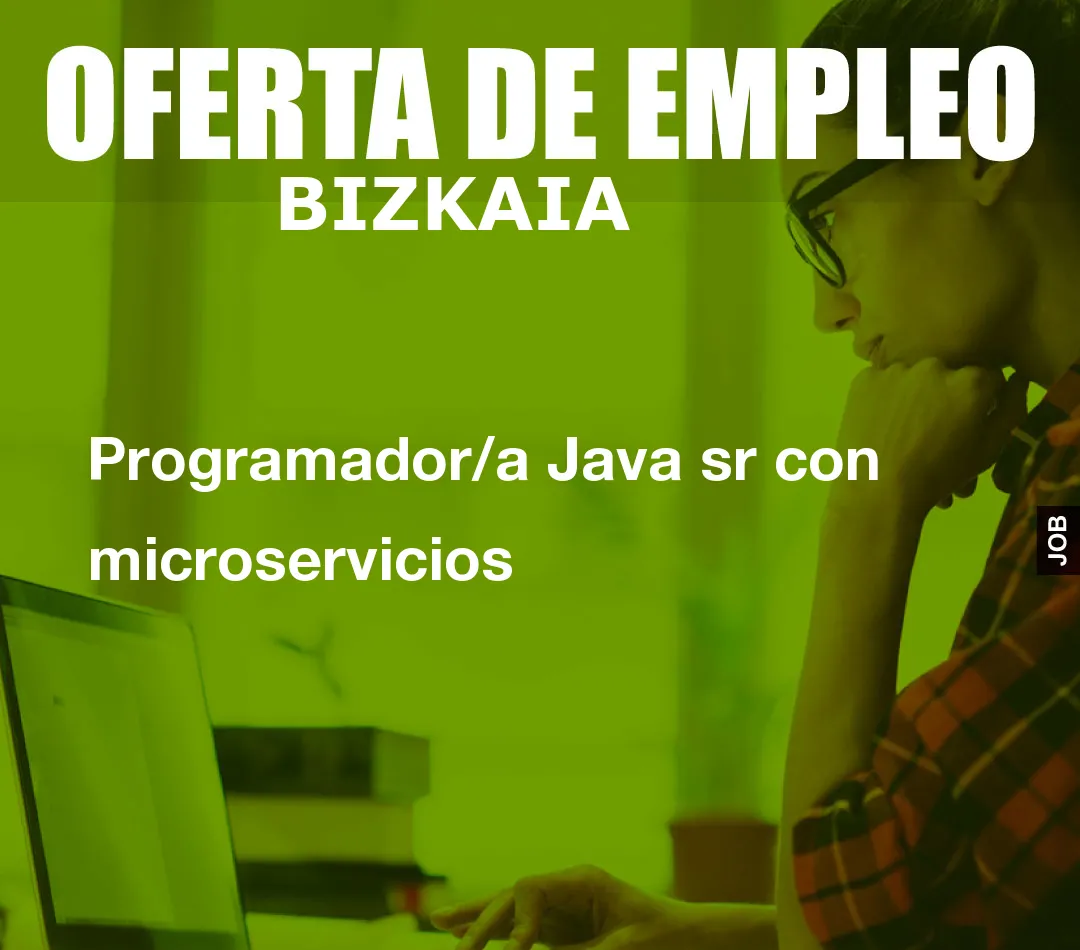 Programador/a Java sr con microservicios