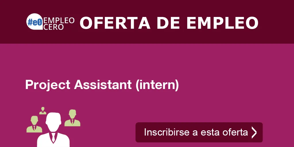 Project Assistant (intern) Project Assistant (intern)