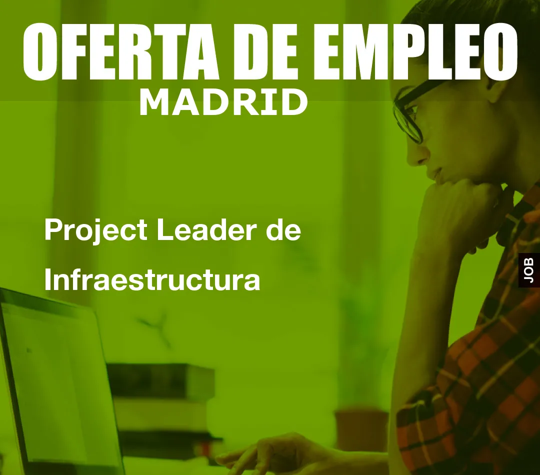 Project Leader de Infraestructura Project Leader de Infraestructura
