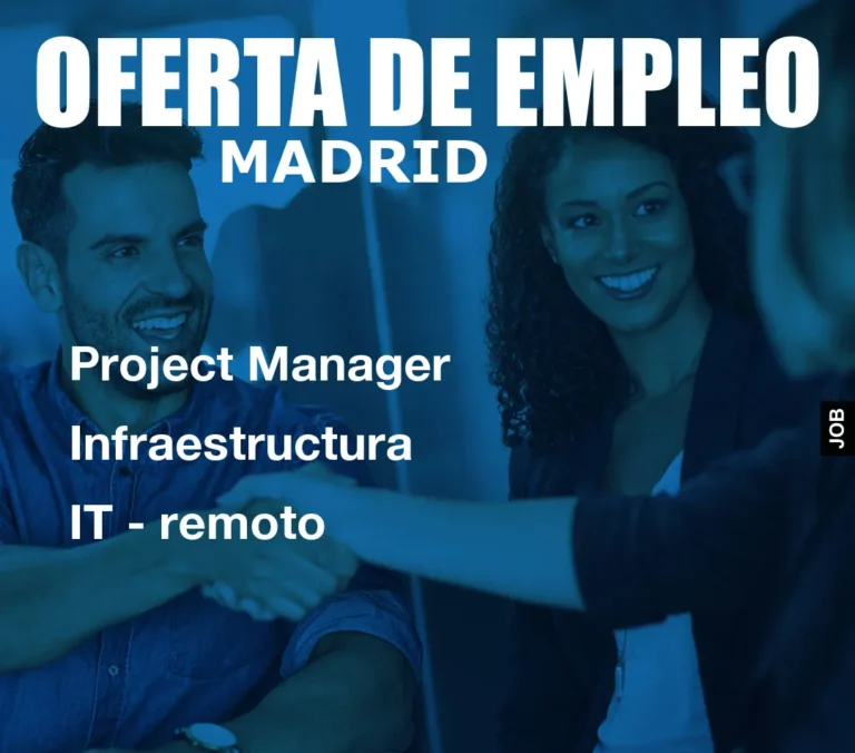 Project Manager Infraestructura IT – remoto