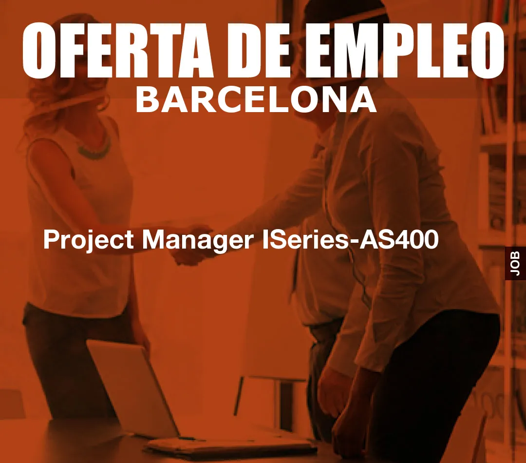Project Manager ISeries-AS400 Project Manager ISeries-AS400