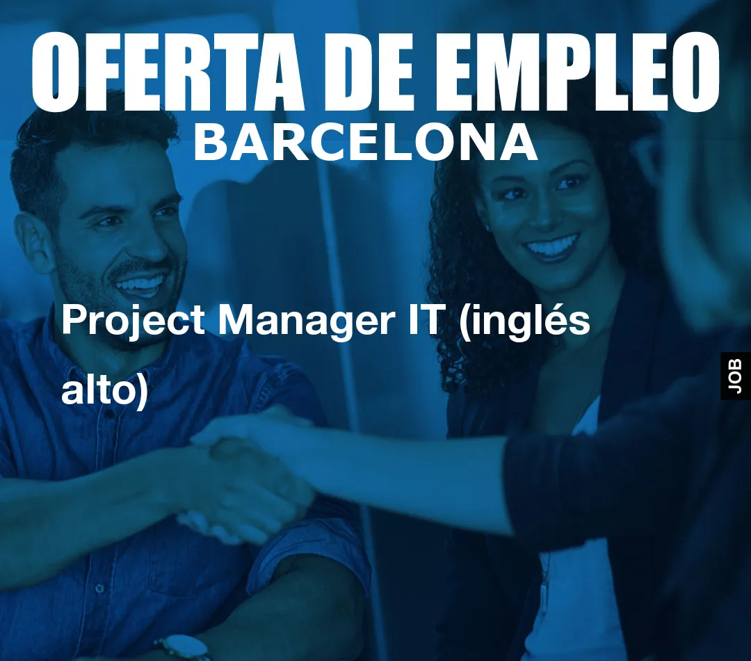 Project Manager IT (inglés alto)
