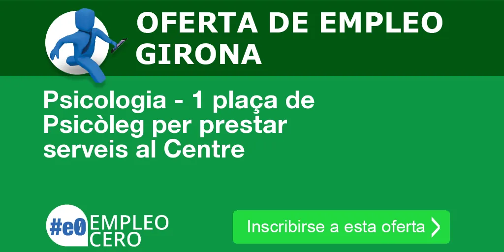 Psicologia - 1 plaça de Psicòleg per prestar serveis al Centre