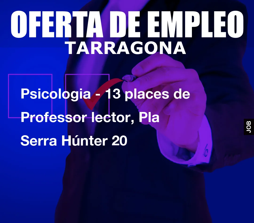 Psicologia – 13 places de Professor lector, Pla Serra H