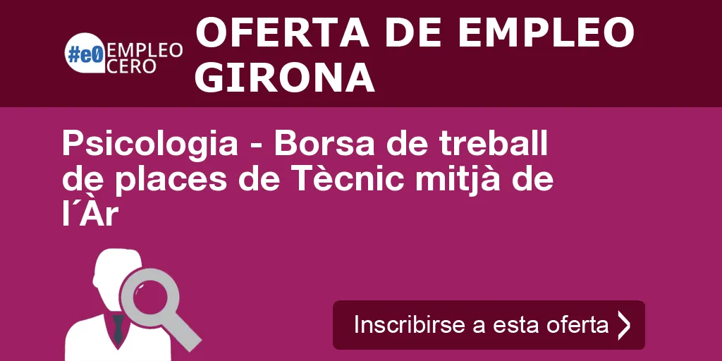 Psicologia - Borsa de treball de places de Tècnic mitjà de l´Àr Psicologia - Borsa de treball de places de Tècnic mitjà de l´Àr