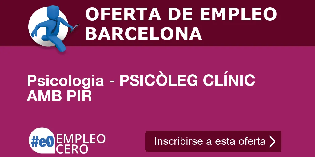 Psicologia - PSICÒLEG CLÍNIC AMB PIR Psicologia - PSICÒLEG CLÍNIC AMB PIR
