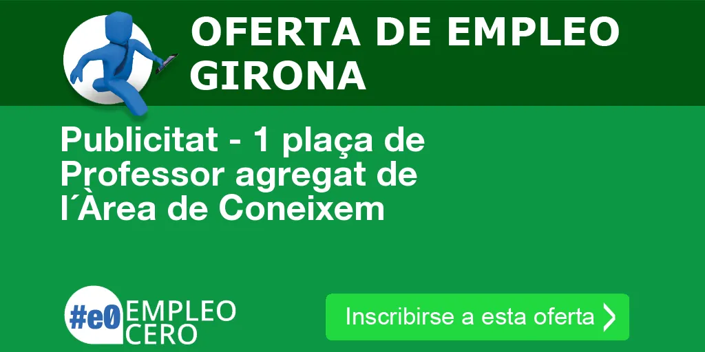 Publicitat - 1 plaça de Professor agregat de l´Àrea de Coneixem Publicitat - 1 plaça de Professor agregat de l´Àrea de Coneixem
