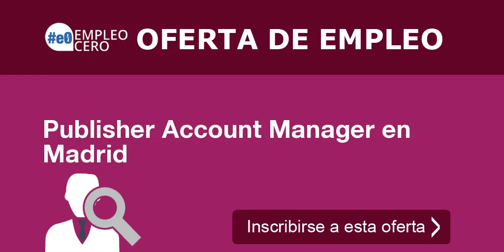 Publisher Account Manager en Madrid