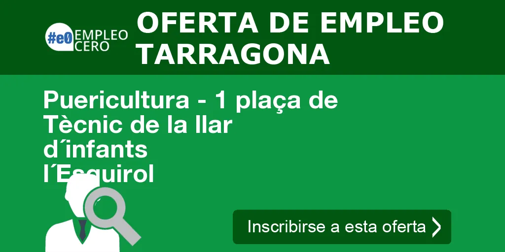 Puericultura - 1 plaça de Tècnic de la llar d´infants l´Esquirol Puericultura - 1 plaça de Tècnic de la llar d´infants l´Esquirol