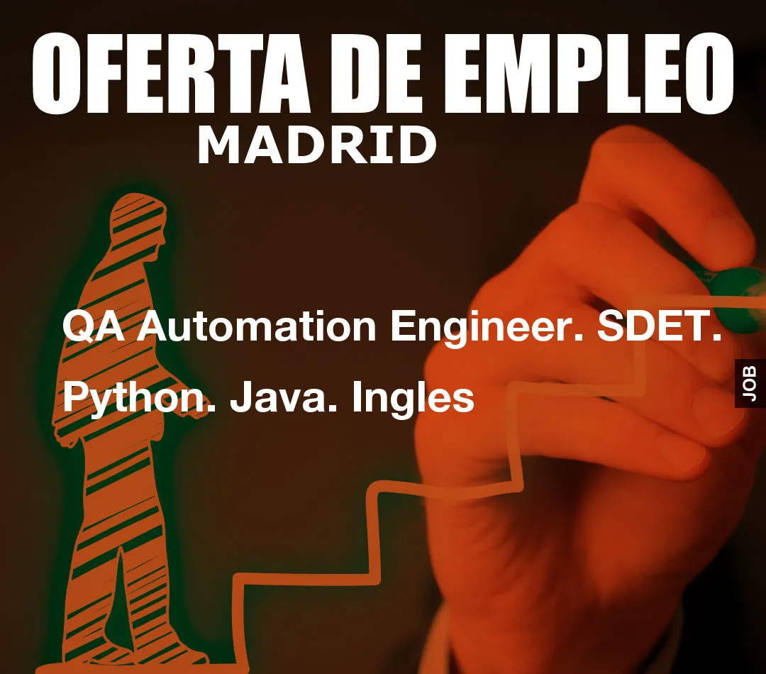QA Automation Engineer. SDET. Python. Java. Ingles QA Automation Engineer. SDET. Python. Java. Ingles