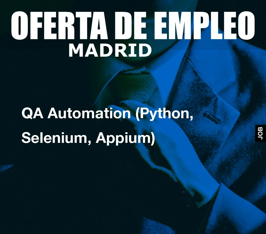 QA Automation (Python, Selenium, Appium) QA Automation (Python, Selenium, Appium)