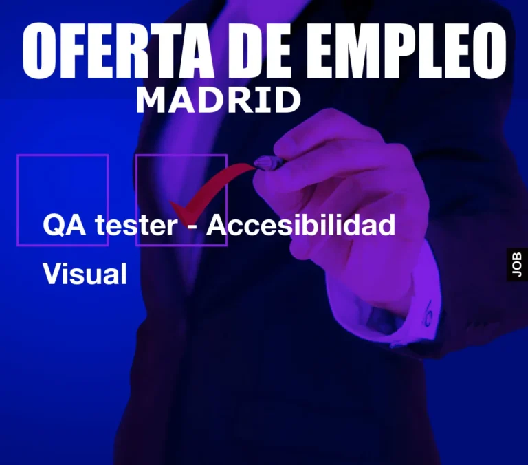 QA tester – Accesibilidad Visual