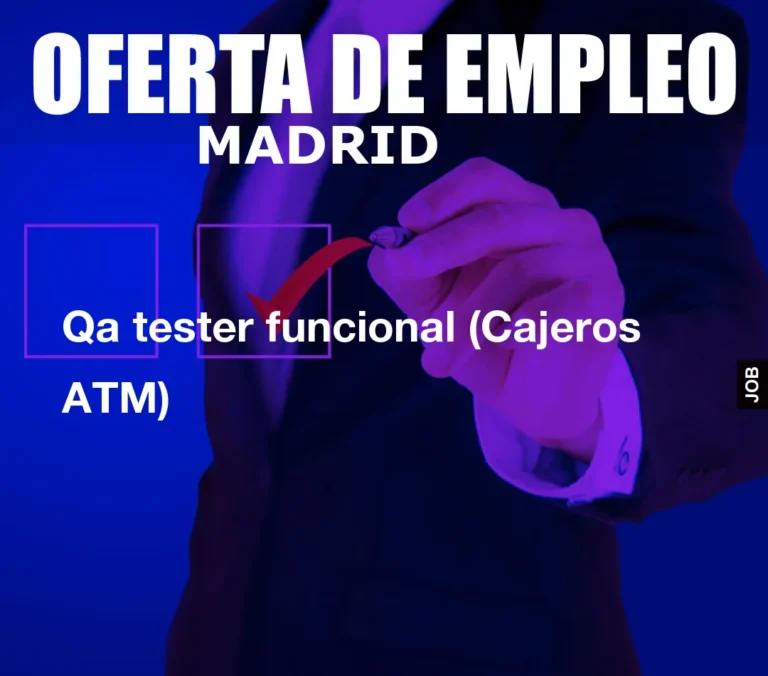 Qa tester funcional (Cajeros ATM)