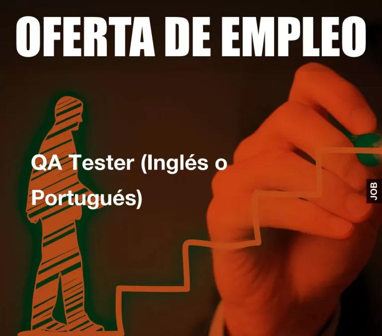 QA Tester (Inglés o Portugués)