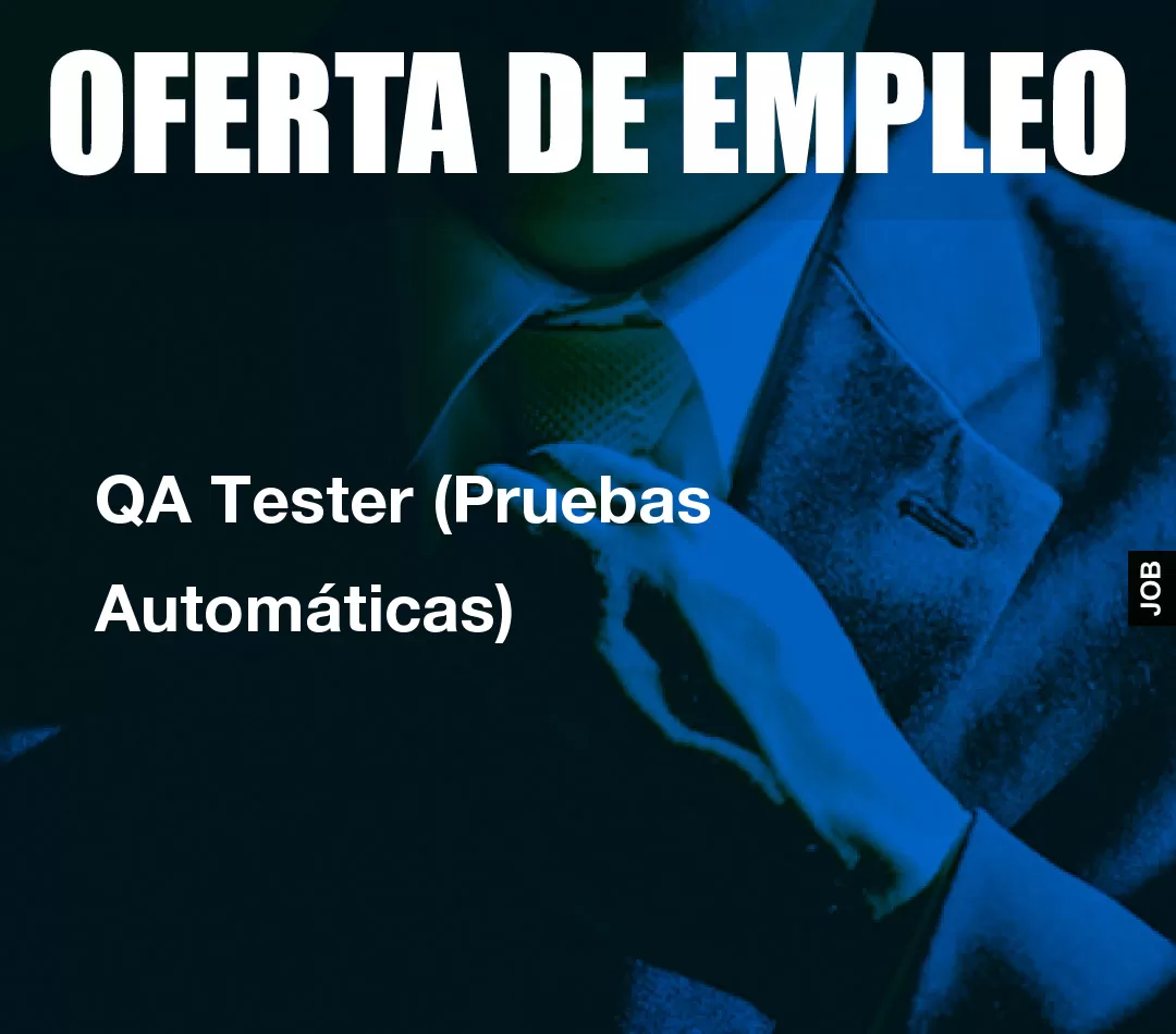 QA Tester (Pruebas Automáticas)