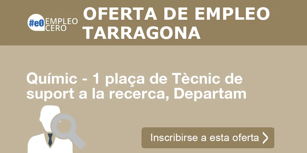 Químic - 1 plaça de Tècnic de suport a la recerca, Departam Químic - 1 plaça de Tècnic de suport a la recerca, Departam