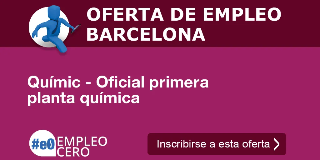 Químic - Oficial primera planta química Químic - Oficial primera planta química