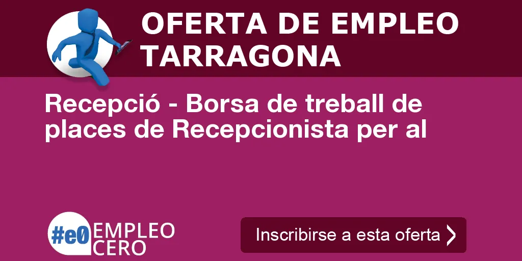 Recepció - Borsa de treball de places de Recepcionista per al Recepció - Borsa de treball de places de Recepcionista per al