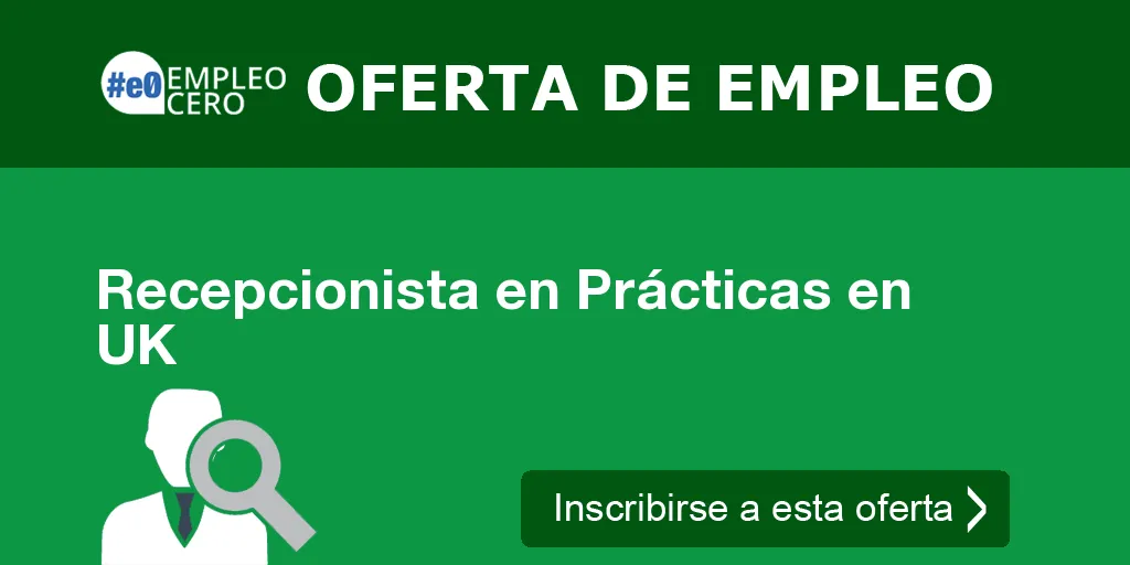 Recepcionista en Prácticas en UK Recepcionista en Prácticas en UK
