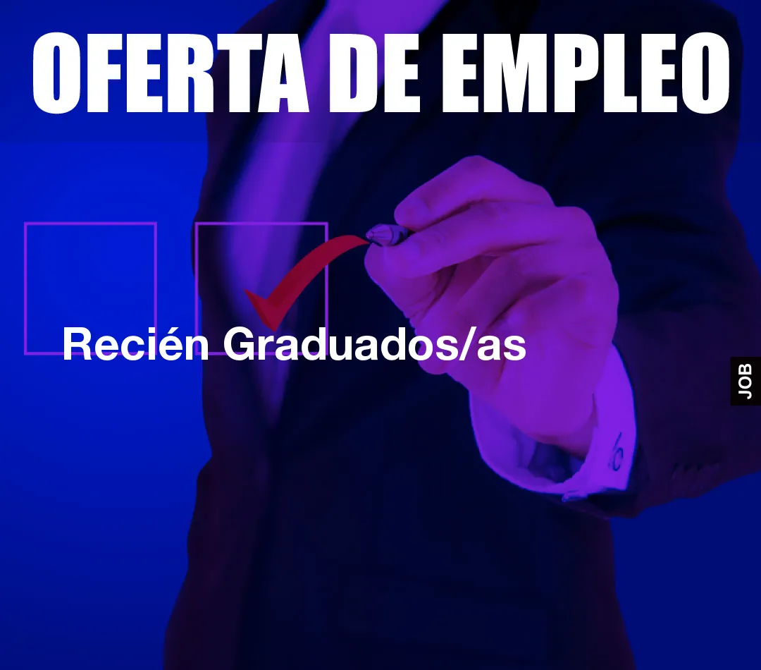 Recién Graduados/as Recién Graduados/as