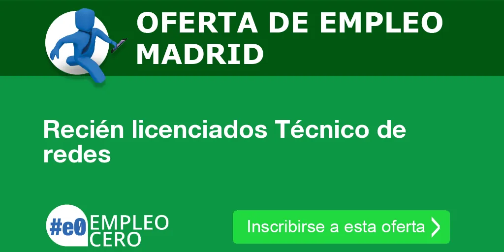 Recién licenciados Técnico de redes Recién licenciados Técnico de redes