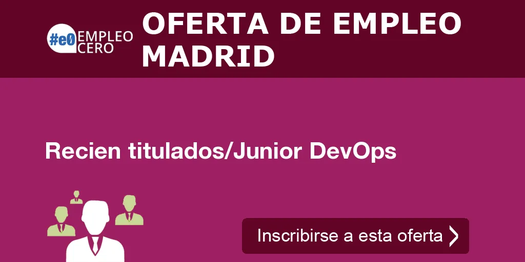Recien titulados/Junior DevOps Recien titulados/Junior DevOps