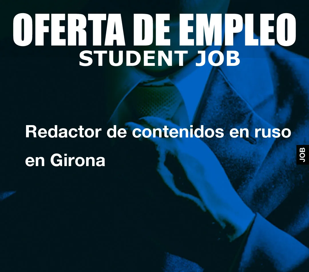 Redactor de contenidos en ruso en Girona