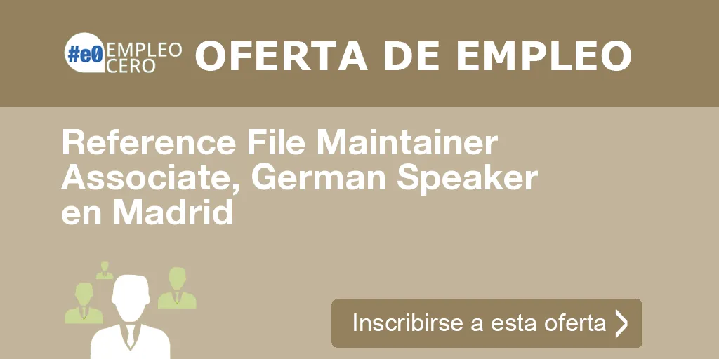 Reference File Maintainer Associate, German Speaker en Madrid