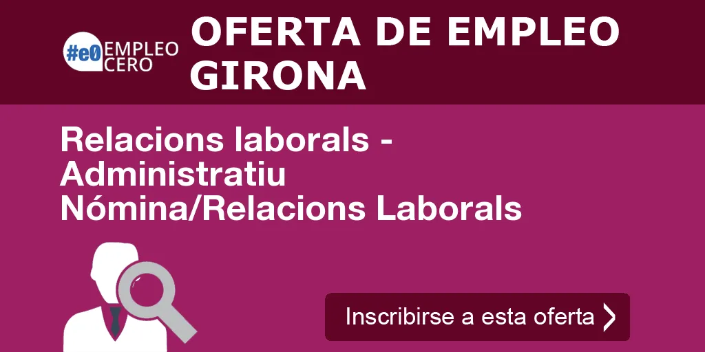 Relacions laborals - Administratiu Nómina/Relacions Laborals