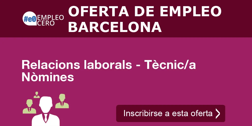 Relacions laborals - Tècnic/a Nòmines