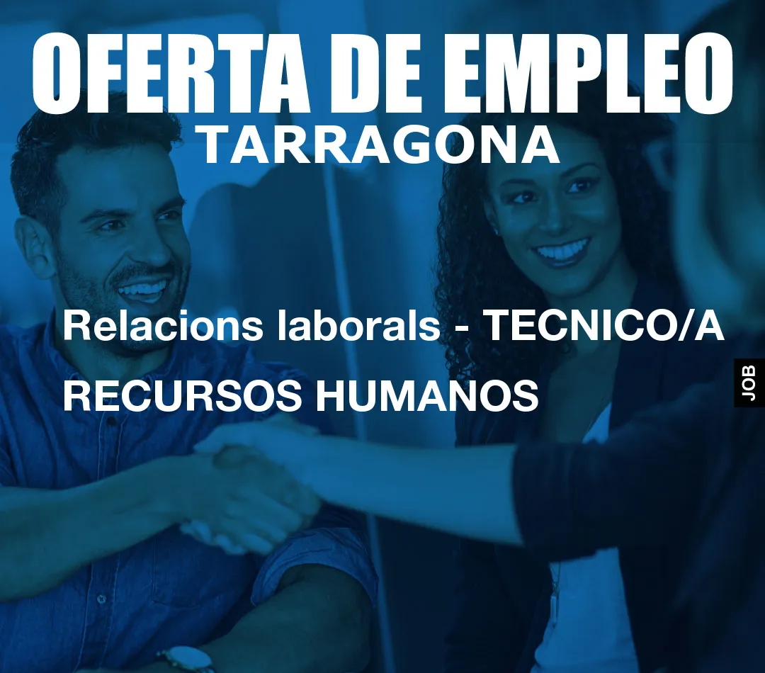 Relacions laborals – TECNICO/A RECURSOS HUMANOS