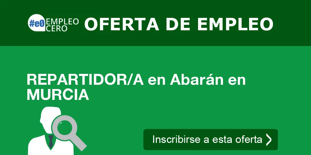 REPARTIDOR/A en Abarán en MURCIA