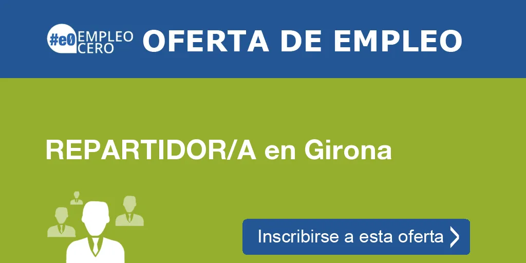 REPARTIDOR/A en Girona REPARTIDOR/A en Girona
