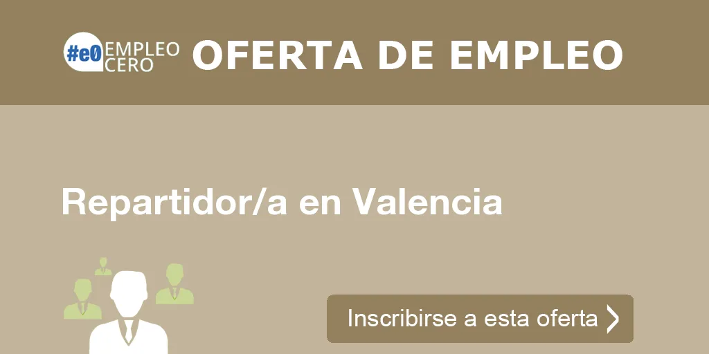 Repartidor/a en Valencia Repartidor/a en Valencia