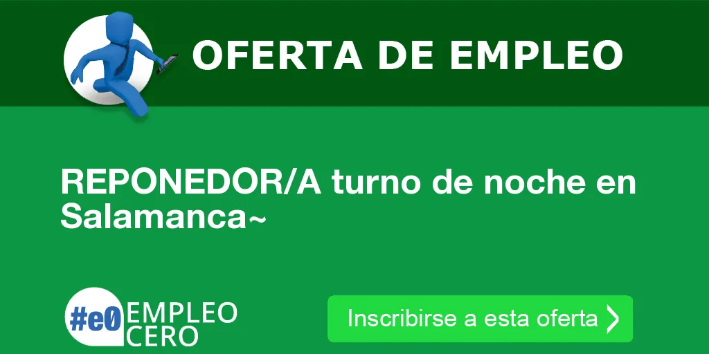 REPONEDOR/A turno de noche en Salamanca~ REPONEDOR/A turno de noche en Salamanca~
