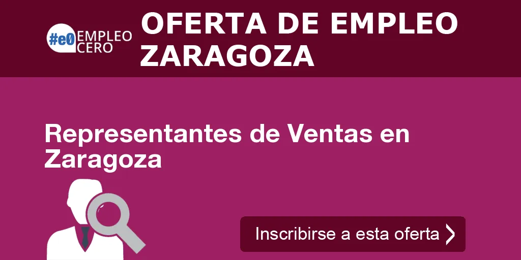 Representantes de Ventas en Zaragoza Representantes de Ventas en Zaragoza