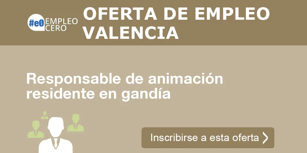 Responsable de animación residente en gandía