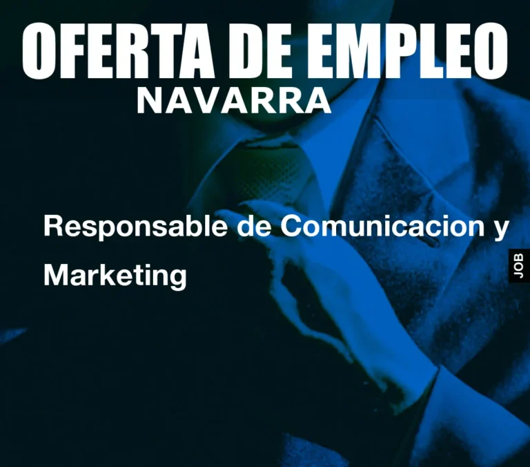 Responsable de Comunicacion y Marketing