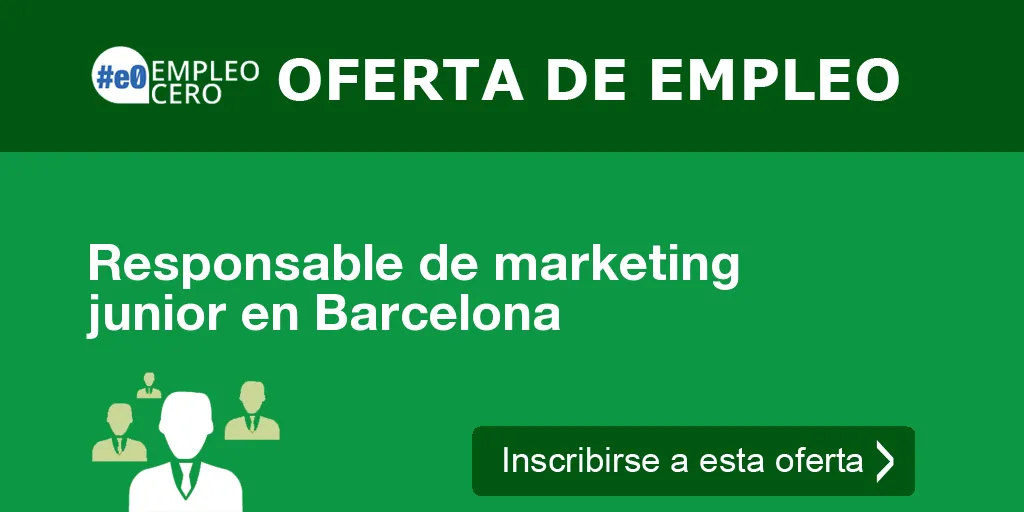 Responsable de marketing junior en Barcelona Responsable de marketing junior en Barcelona