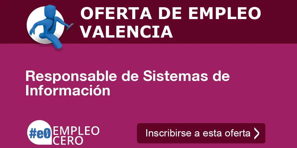 Responsable de Sistemas de Información Responsable de Sistemas de Información