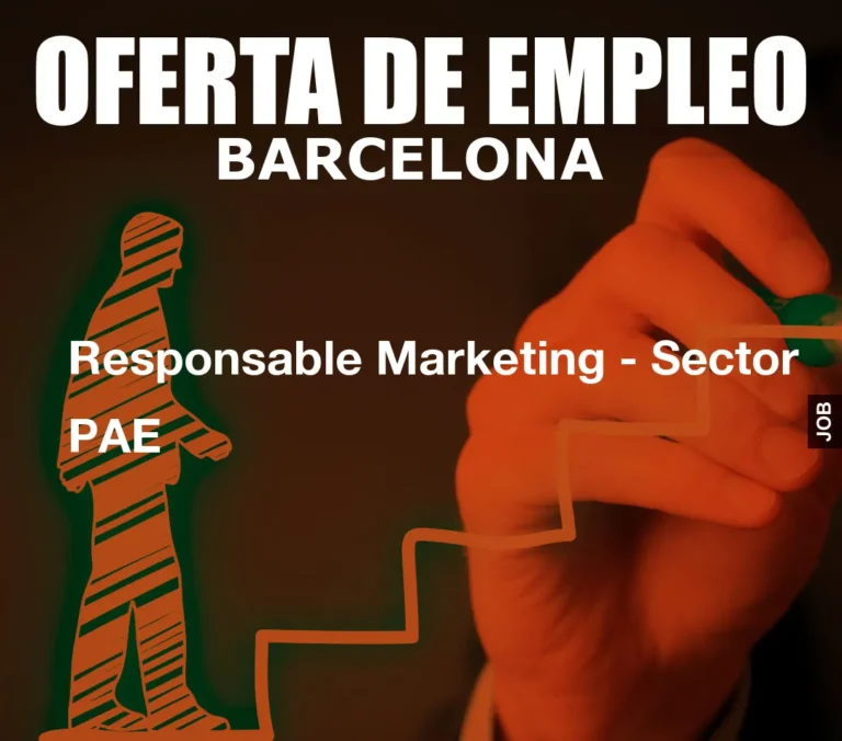 Responsable Marketing – Sector PAE