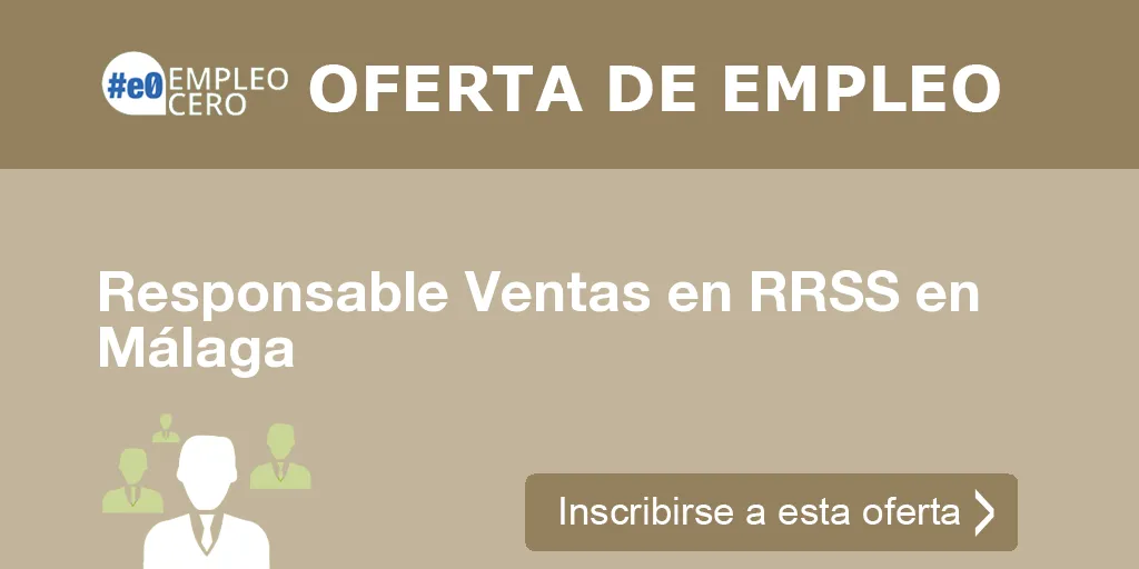 Responsable Ventas en RRSS en Málaga Responsable Ventas en RRSS en Málaga