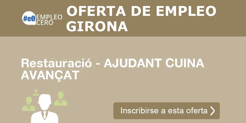 Restauració - AJUDANT CUINA AVANÇAT Restauració - AJUDANT CUINA AVANÇAT