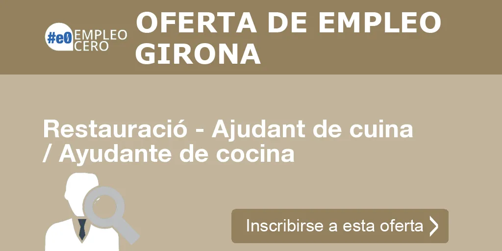 Restauració - Ajudant de cuina / Ayudante de cocina